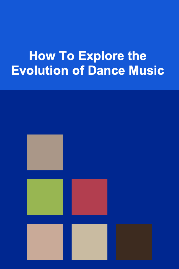 How To Explore the Evolution of Dance Music