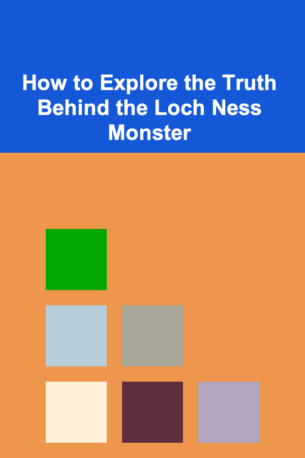 How to Explore the Truth Behind the Loch Ness Monster