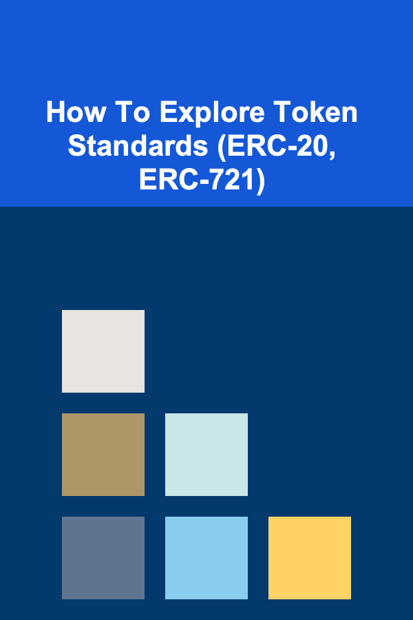 How To Explore Token Standards (ERC-20, ERC-721)