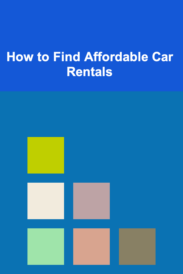 How to Find Affordable Car Rentals