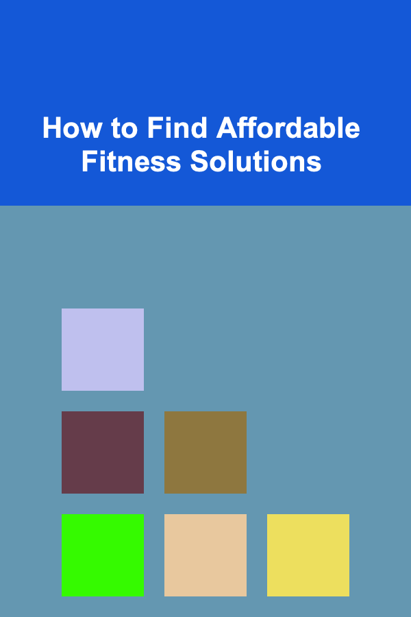 How to Find Affordable Fitness Solutions