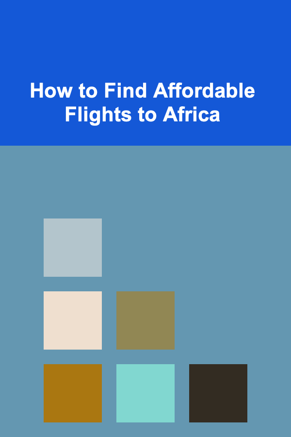 How to Find Affordable Flights to Africa