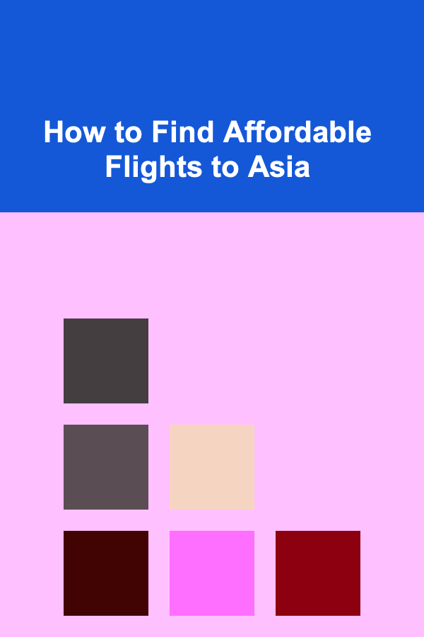 How to Find Affordable Flights to Asia