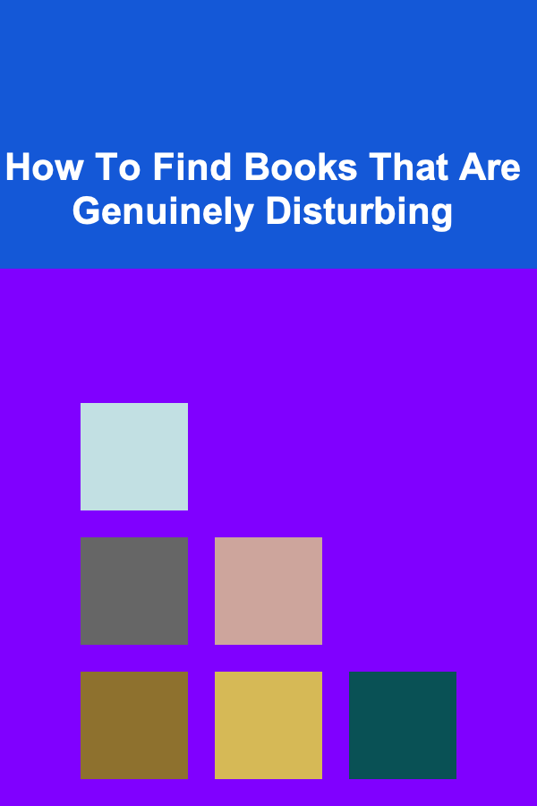 How To Find Books That Are Genuinely Disturbing