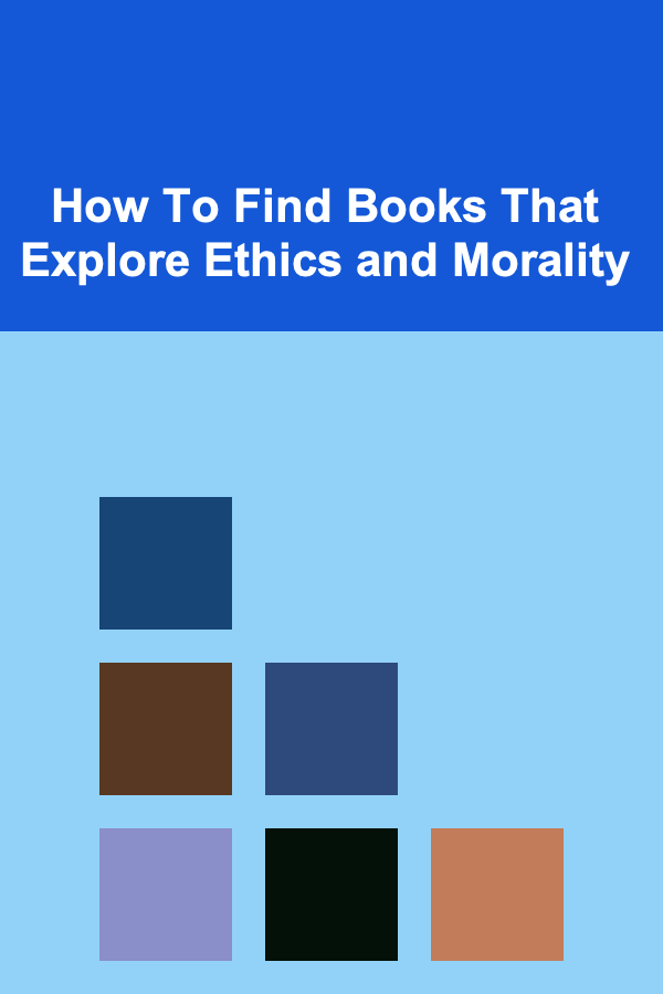 How To Find Books That Explore Ethics and Morality