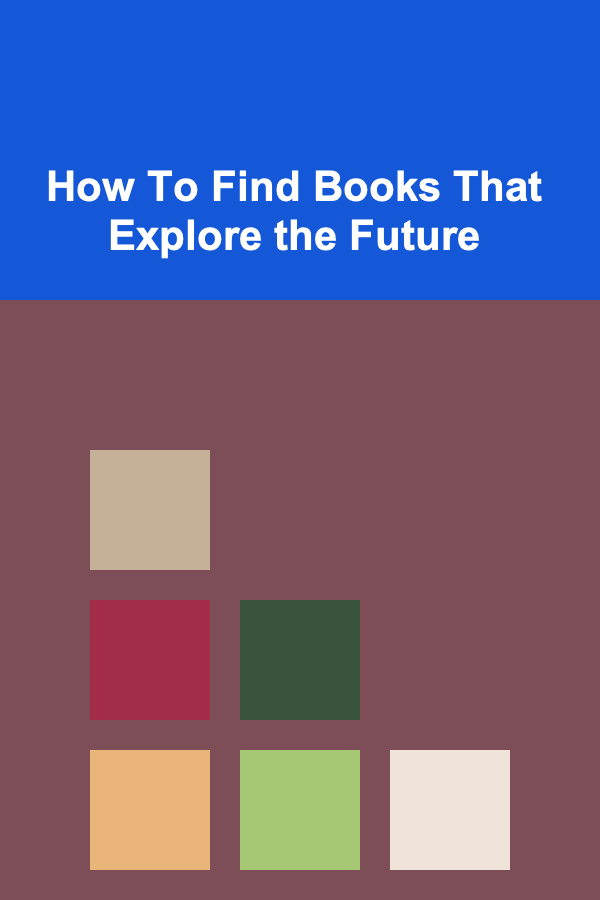 How To Find Books That Explore the Future