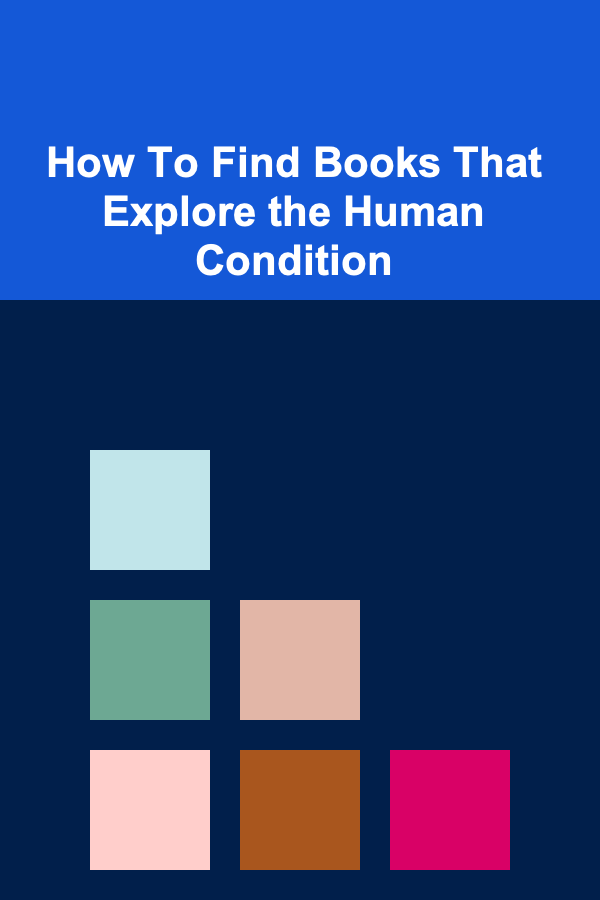 How To Find Books That Explore the Human Condition