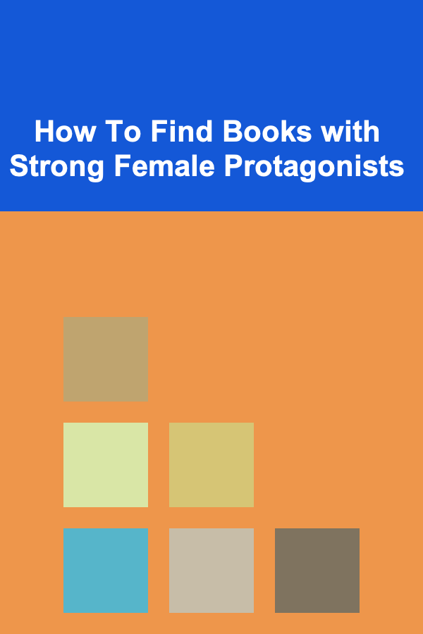 How To Find Books with Strong Female Protagonists