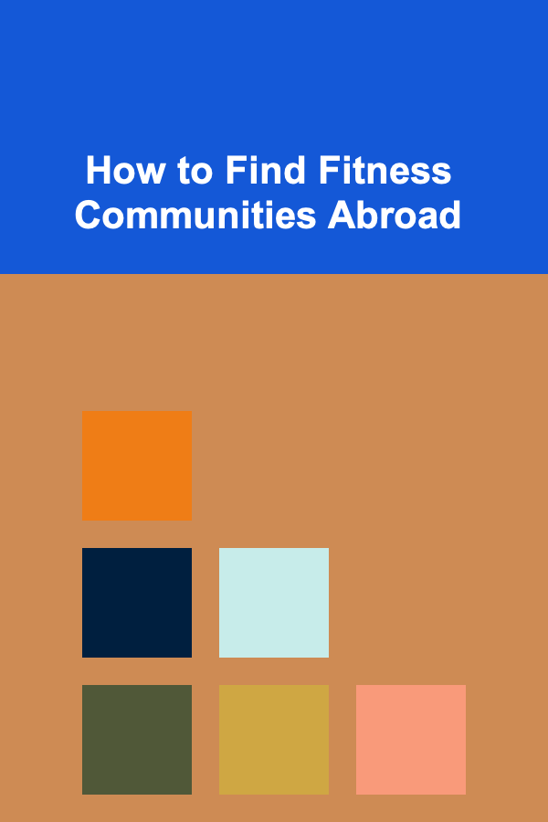 How to Find Fitness Communities Abroad