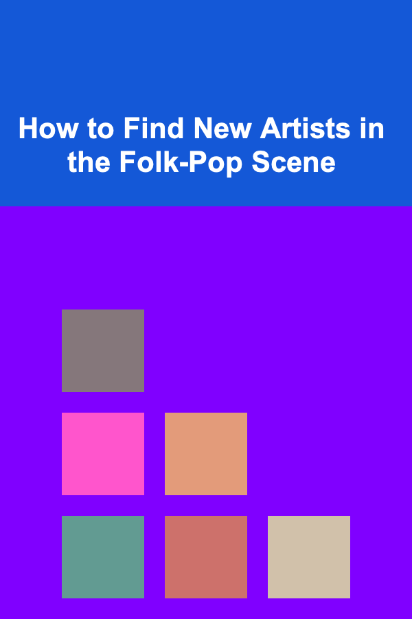 How to Find New Artists in the Folk-Pop Scene