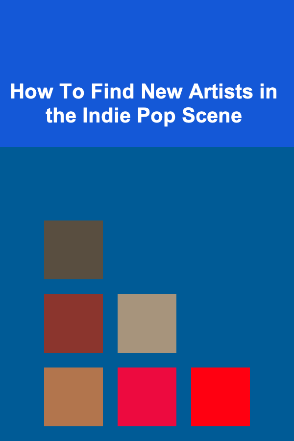 How To Find New Artists in the Indie Pop Scene