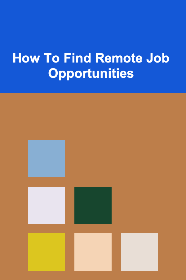 How To Find Remote Job Opportunities