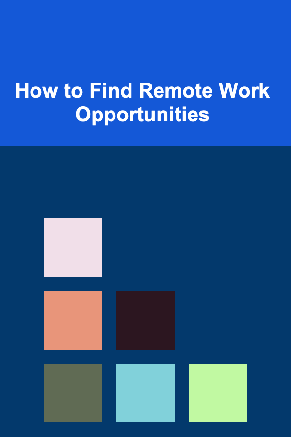 How to Find Remote Work Opportunities