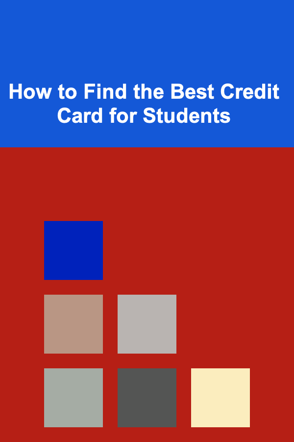 How to Find the Best Credit Card for Students