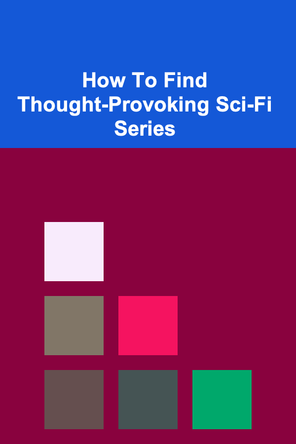 How To Find Thought-Provoking Sci-Fi Series