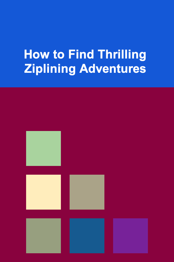 How to Find Thrilling Ziplining Adventures