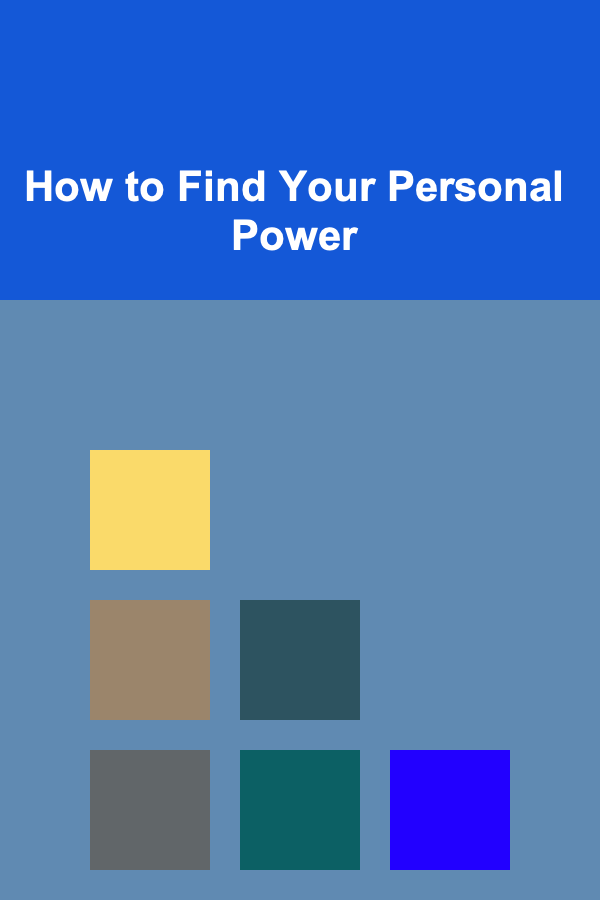 How to Find Your Personal Power