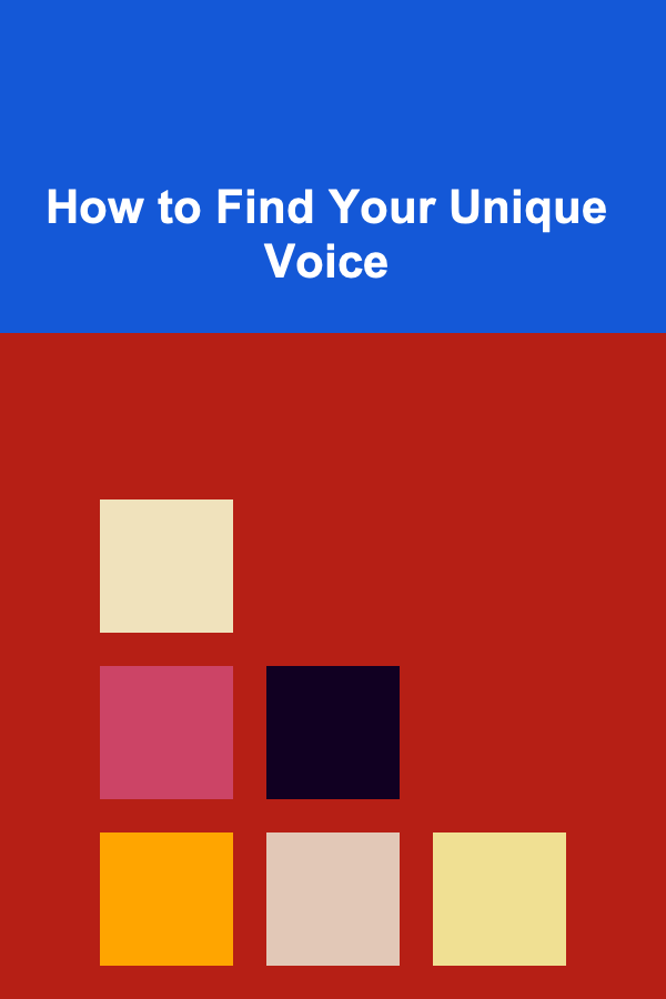 How to Find Your Unique Voice
