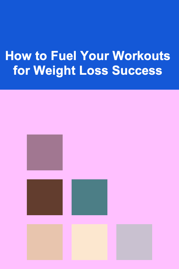 How to Fuel Your Workouts for Weight Loss Success