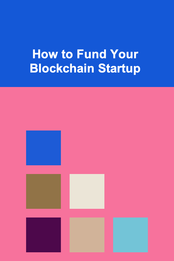How to Fund Your Blockchain Startup