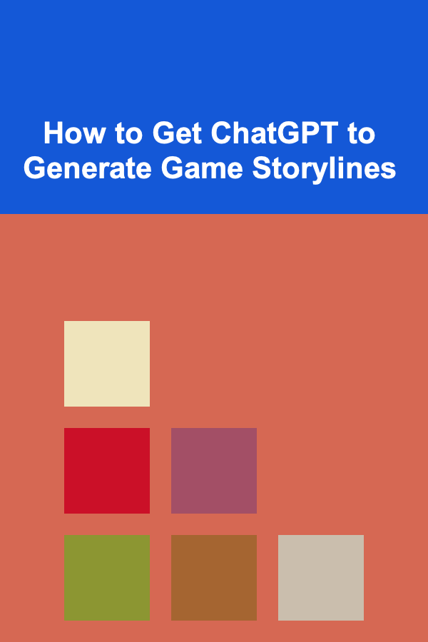 How to Get ChatGPT to Generate Game Storylines