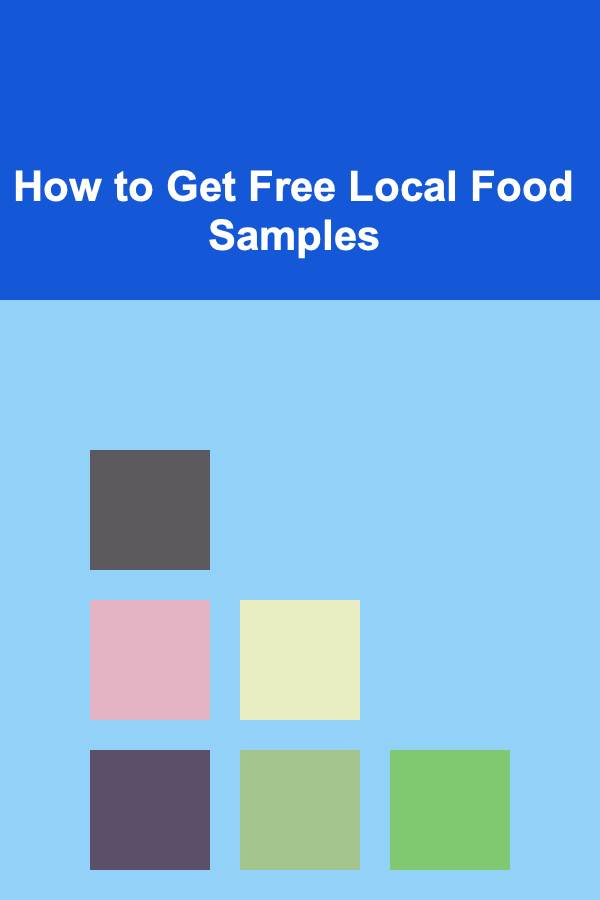 How to Get Free Local Food Samples