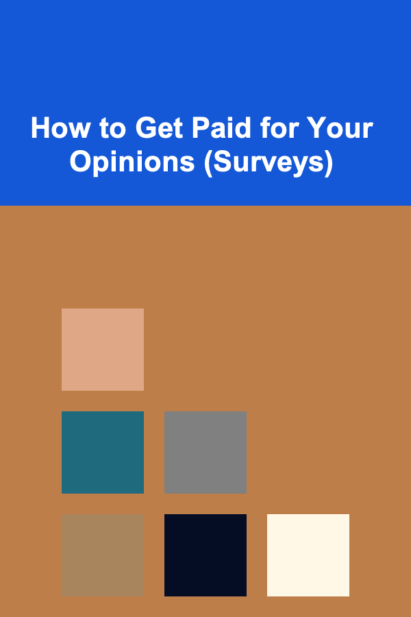 How to Get Paid for Your Opinions (Surveys)