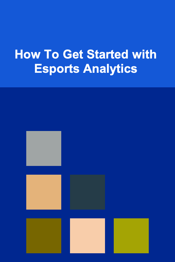 How To Get Started with Esports Analytics