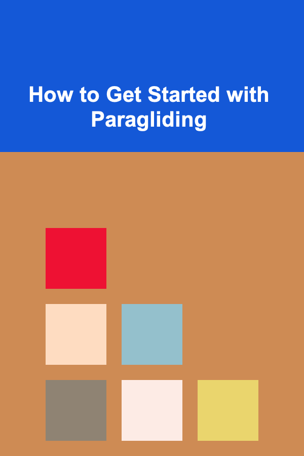 How to Get Started with Paragliding