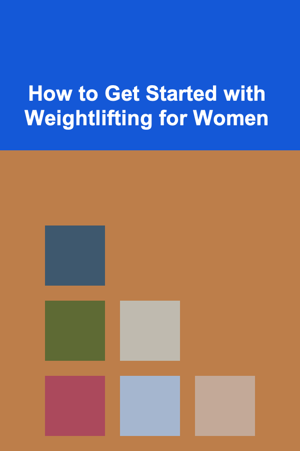 How to Get Started with Weightlifting for Women