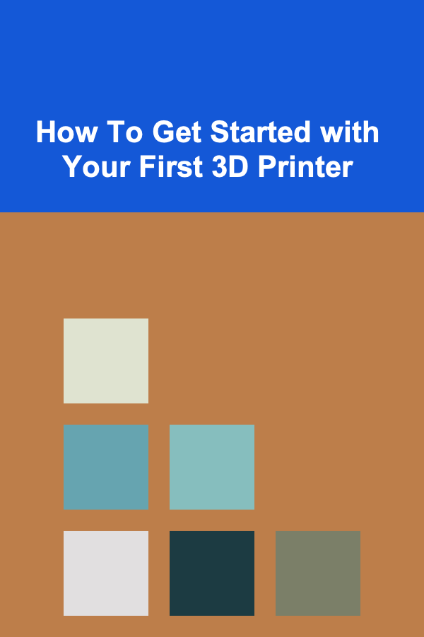 How To Get Started with Your First 3D Printer