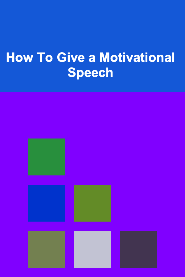 How To Give a Motivational Speech