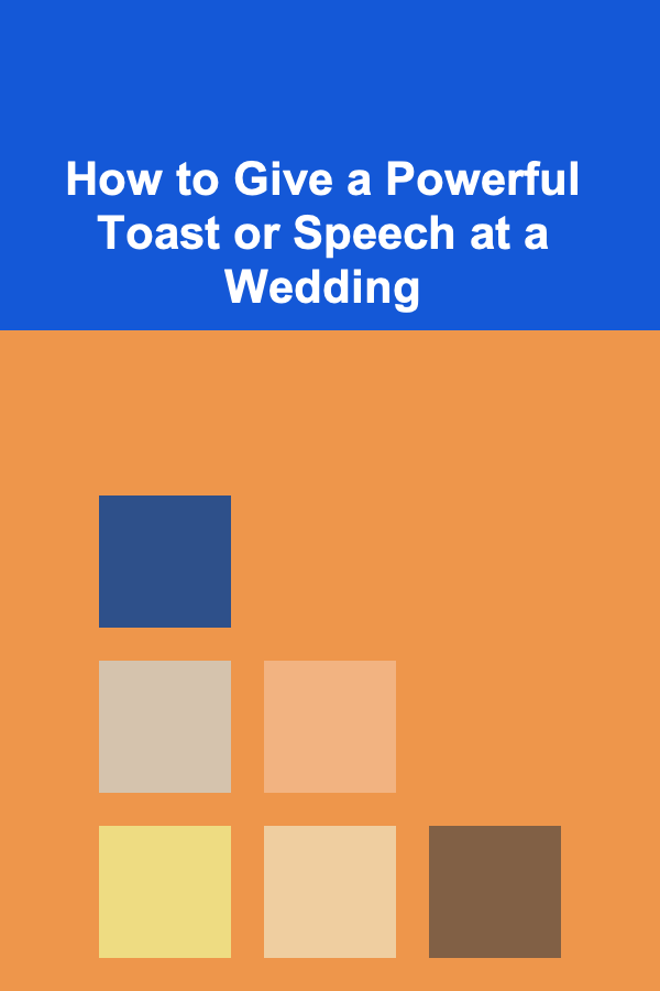 How to Give a Powerful Toast or Speech at a Wedding