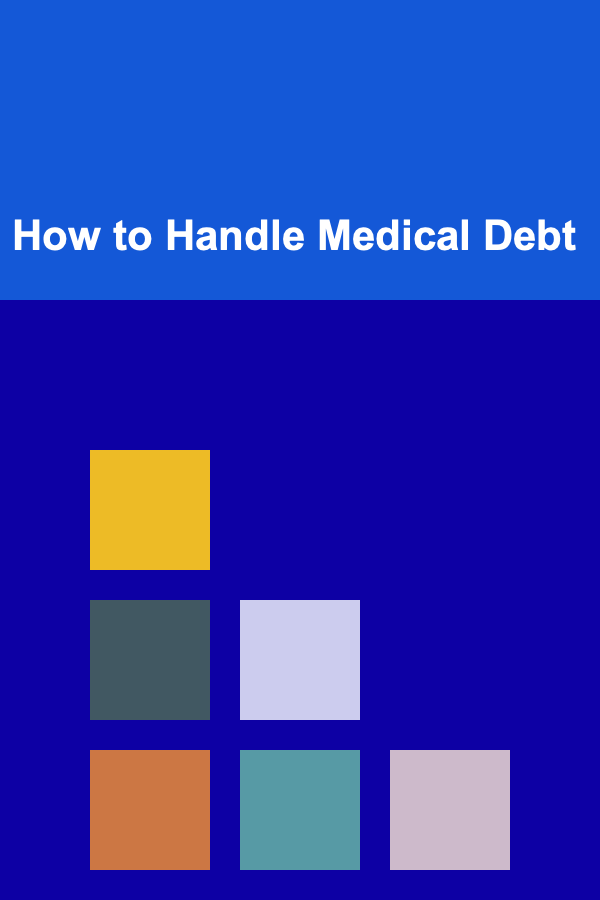 How to Handle Medical Debt