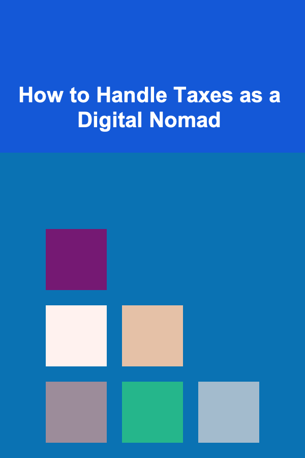 How to Handle Taxes as a Digital Nomad