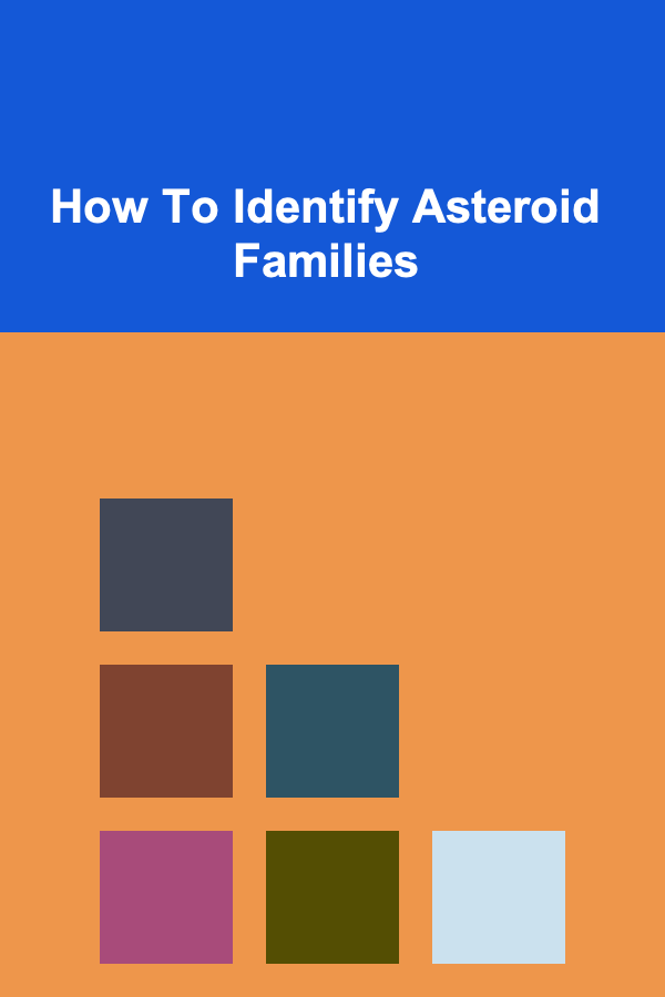 How To Identify Asteroid Families