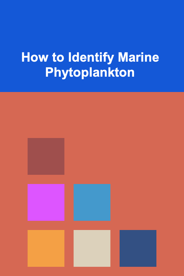 How to Identify Marine Phytoplankton