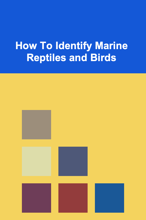 How To Identify Marine Reptiles and Birds