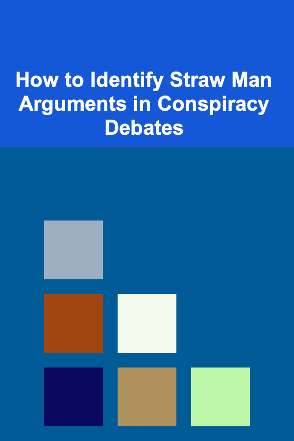 How to Identify Straw Man Arguments in Conspiracy Debates