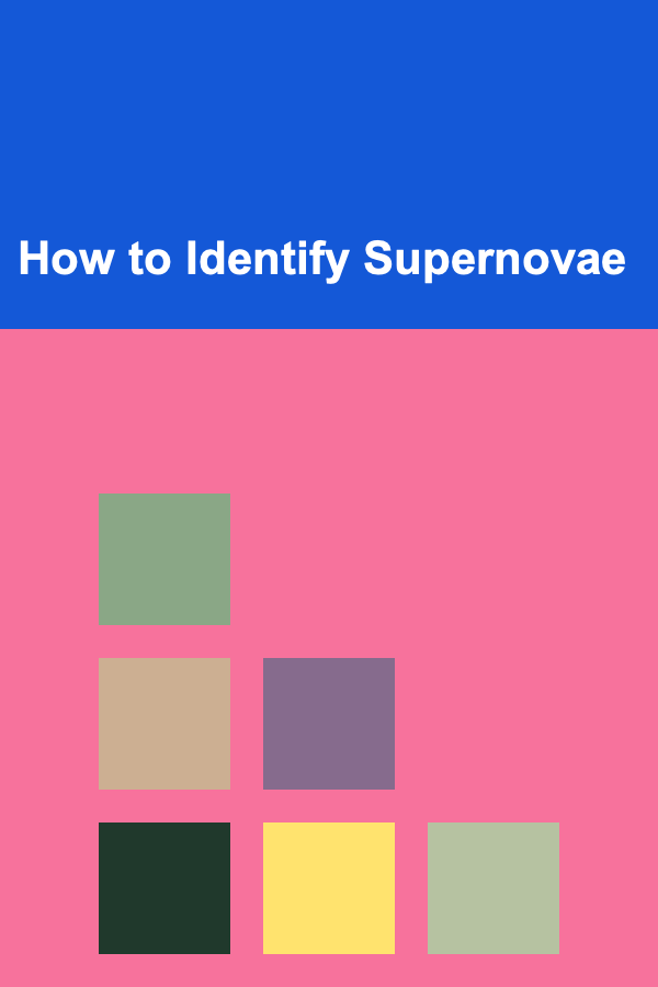 How to Identify Supernovae