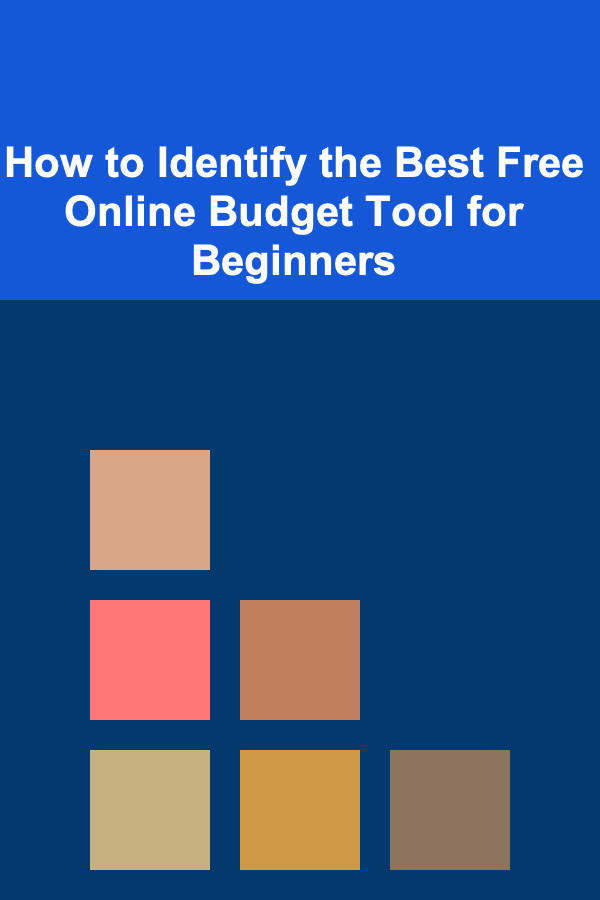 How to Identify the Best Free Online Budget Tool for Beginners