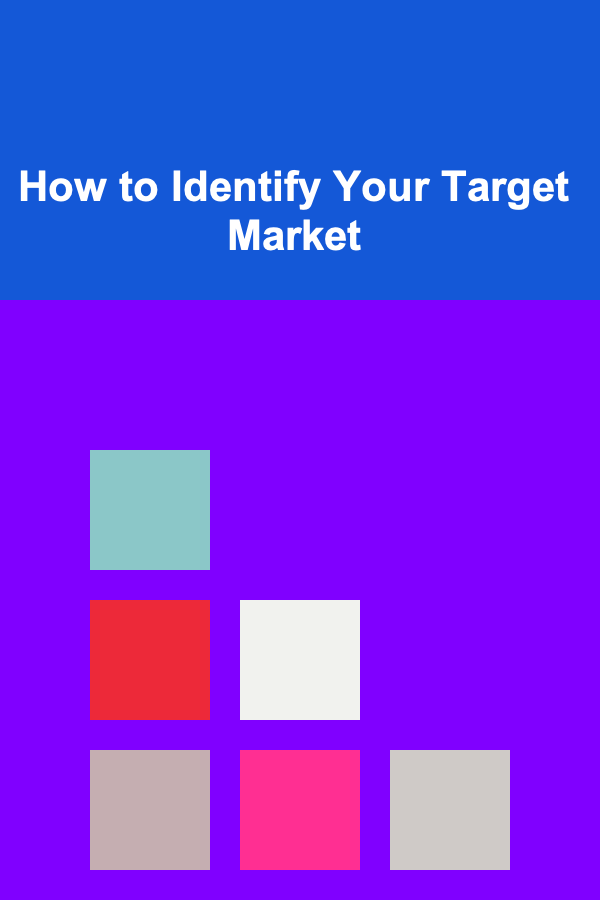How to Identify Your Target Market