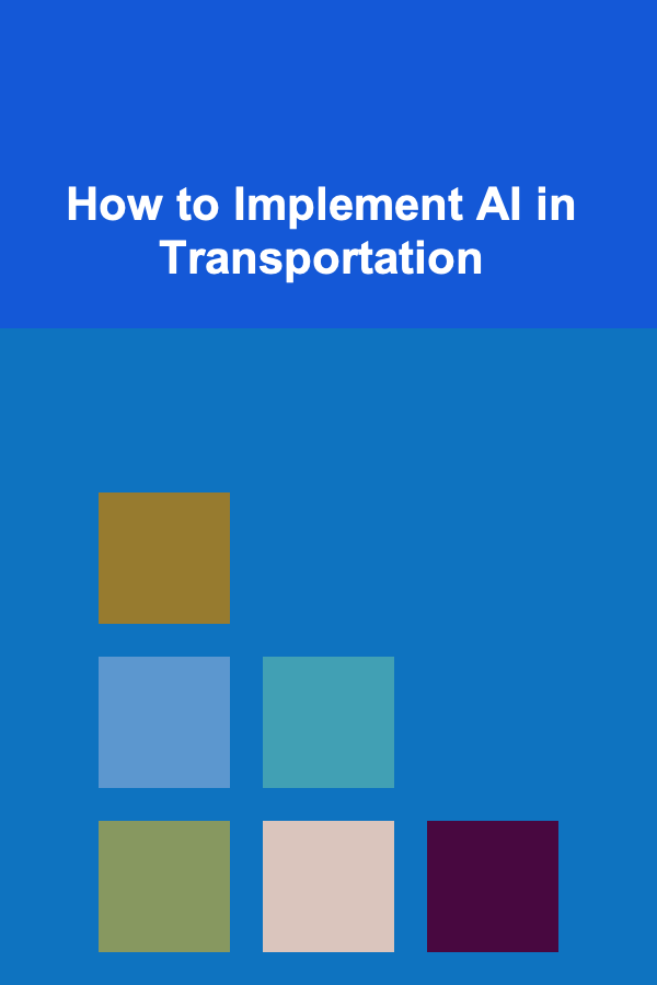How to Implement AI in Transportation