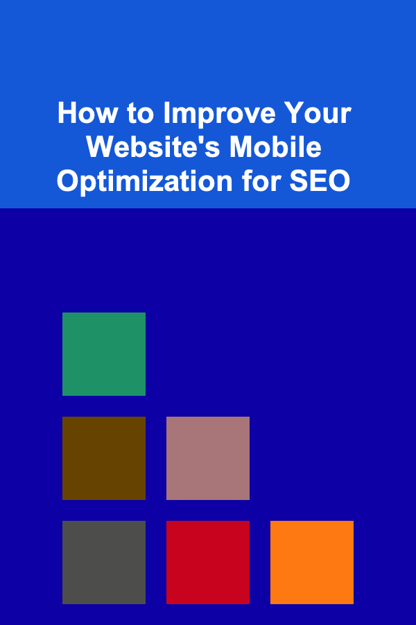 How to Improve Your Website's Mobile Optimization for SEO