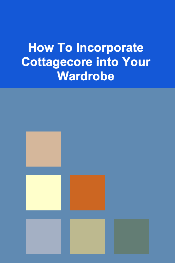 How To Incorporate Cottagecore into Your Wardrobe