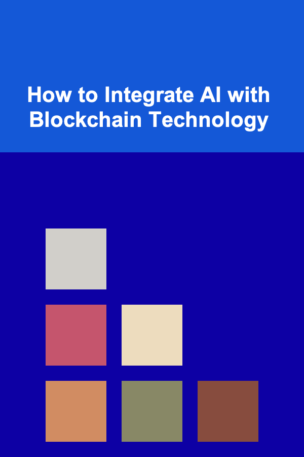 How to Integrate AI with Blockchain Technology