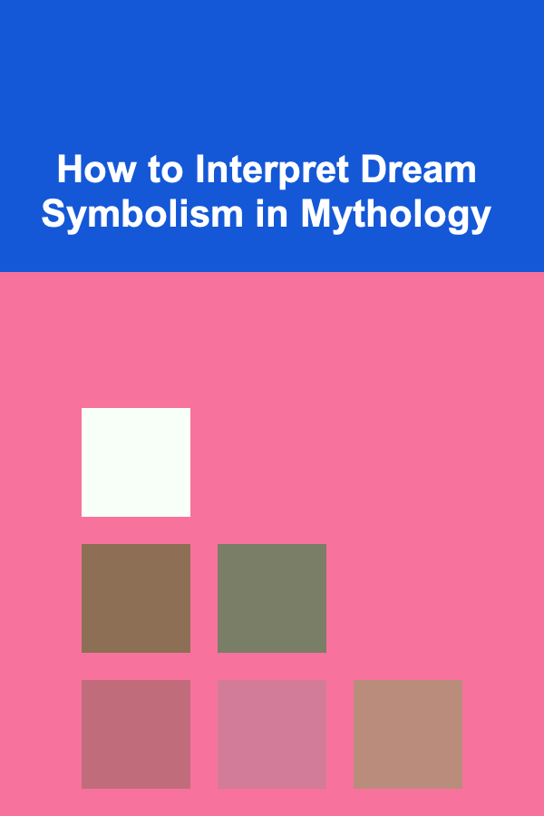 How to Interpret Dream Symbolism in Mythology
