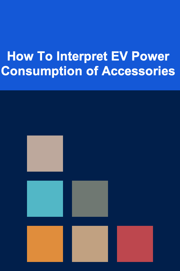 How To Interpret EV Power Consumption of Accessories