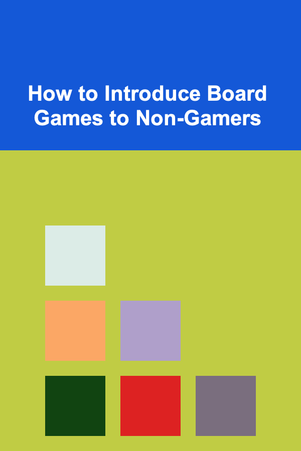 How to Introduce Board Games to Non-Gamers