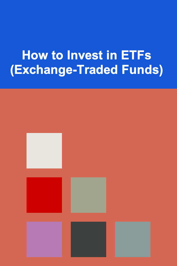 How to Invest in ETFs (Exchange-Traded Funds)